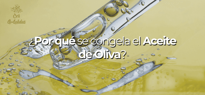 ¿Por qué se congela el aceite de oliva?