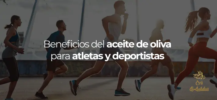 Beneficios del aceite de oliva para atletas y deportistas